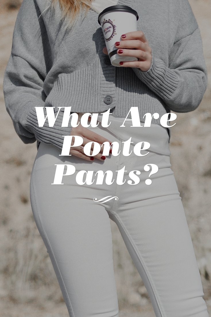 How to wear Ponte Pants and look a Million Dollars - Lifestyle Fifty