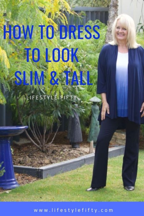 How to dress to look slim and tall