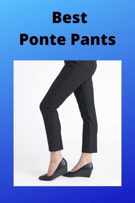 What are ponte pants  Quora