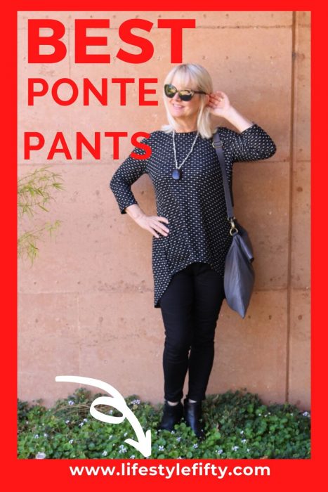 How to wear Ponte Pants and look a Million Dollars - Lifestyle Fifty