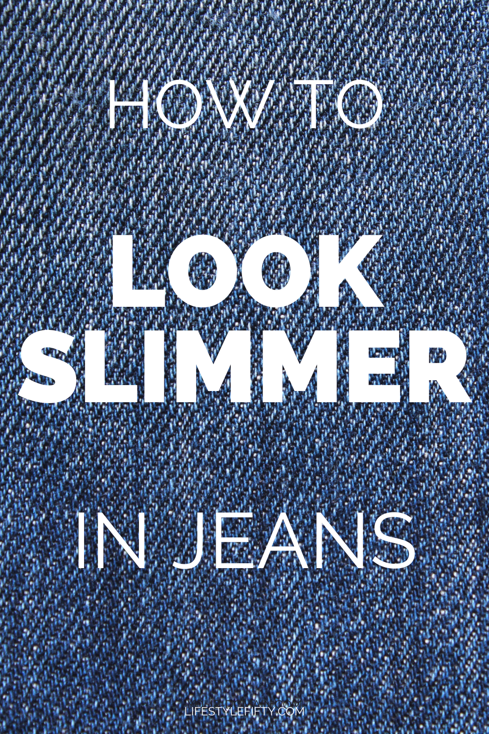 How to look slimmer with jeans