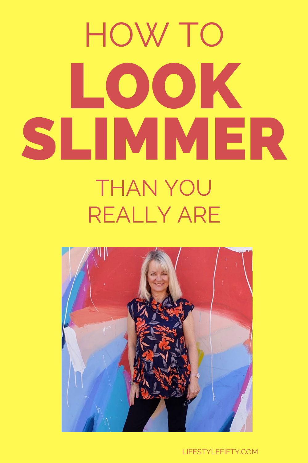 How to Dress to Look Slimmer Than You Really Are - 31 Easy Tips - Lifestyle  Fifty